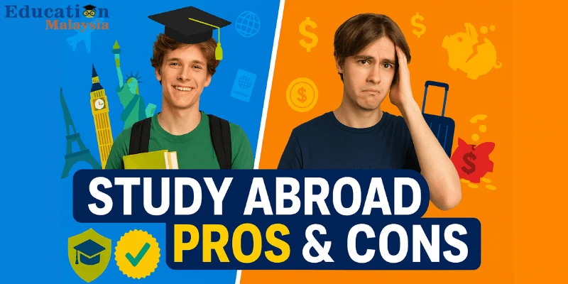 Advantages and Disadvantages of Studying Abroad | Is Studying Abroad Worth It?